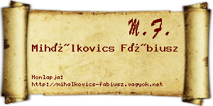 Mihálkovics Fábiusz névjegykártya